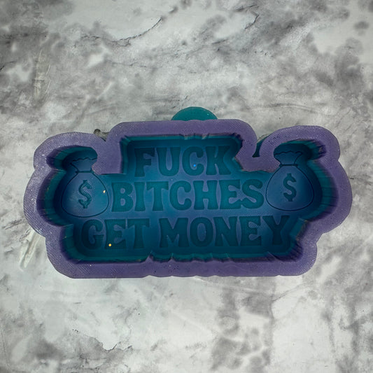 Fuck Bitches Get Money