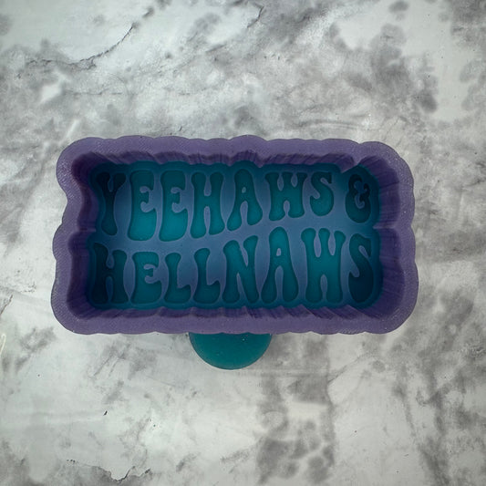 Yeehaws & Hellnaws
